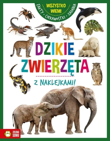 Wszystko wiem. Dzikie zwierzęta - praca zbiorowa