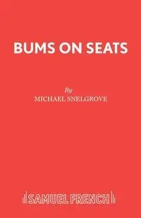 Bums on Seats - Michael Snelgrove