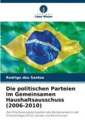 Die politischen Parteien im Gemeinsamen Haushaltsausschuss (2006-2010) - Santos Rodrigo dos
