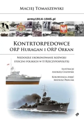 Kontrtorpedowce ORP Huragan i ORP Orkan - Maciej Tomaszewski