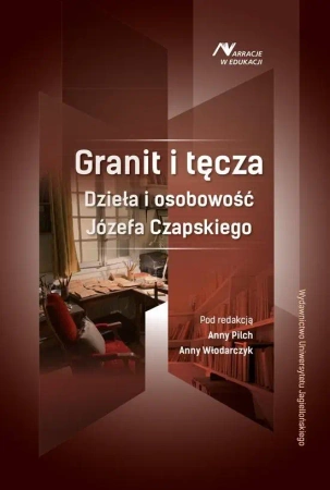 Granit i tęcza - red. Anna Pilch, Anna Włodarczyk