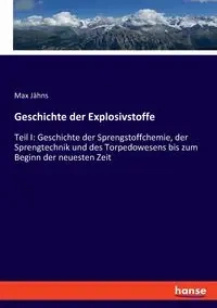 Geschichte der Explosivstoffe - Max Jähns