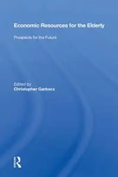 Economic Resources For The Elderly - Christopher Garbacz