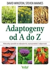 Adaptogeny od A do Z - David Winston, Steven Maimes