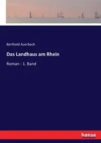 Das Landhaus am Rhein - Auerbach Berthold
