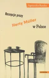 Recepcja Prozy Herty Muller w Polsce - Agnieszka Reszka