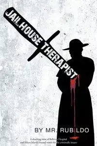 Jailhouse Therapist - Mr. Rubildo