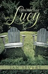 Remembering Lucy - Stuart Ian