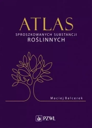 Atlas sproszkowanych substancji roslinnych - Maciej Balcerek