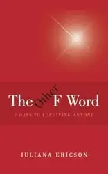 The Other F Word - Juliana Ericson