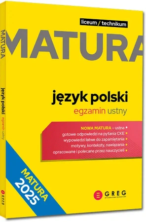 Matura. Język polski. Egzamin ustny. Repetytorium maturalne 2025 - Opracowanie zbiorowe
