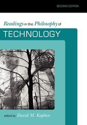 Readings in the Philosophy of Technology - David Kaplan