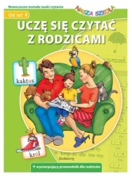Uczę się czytać z rodzicami. Nasza Szkoła - praca zbiorowa