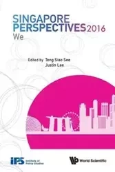 SINGAPORE PERSPECTIVES 2016 - SEE SIAO TENG & JUSTIN LEE