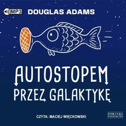 Autostopem przez Galaktykę audiobook - Douglas Adams