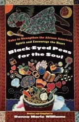 Black Eyed Peas for the Soul - Williams Donna Marie