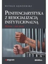 Penitencjarystyka z resocjalizacją instytucjonalną - Witold Kędzierski