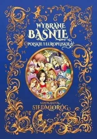 Wybrane baśnie polskie i europejskie - praca zbiorowa