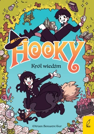 Król wiedźm Tom 1 Hooky - Bonastre Míriam