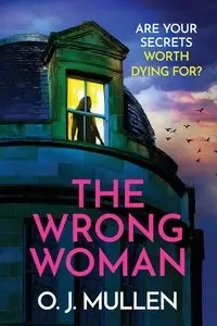 The Wrong Woman - Mullen O. J.