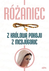 Różaniec z Królową Pokoju z Medjugorje - opracowanie zbiorowe