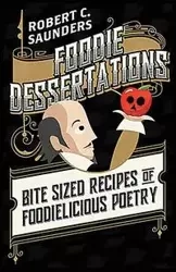 Foodie Dessertations - Robert Saunders