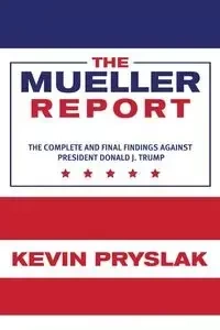 The Mueller Report - Kevin Pryslak