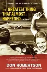 The Greatest Thing That Almost Happened - Don Robertson