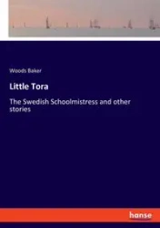 Little Tora - Baker Woods