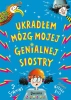 Ukradłem mózg mojej genialnej siostry - Jo Simmons