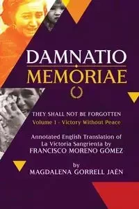 Damnatio Memoriae - VOLUME I - Magdalena Jaen Gorrell