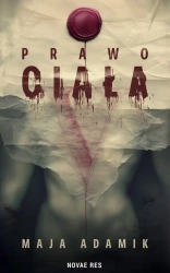 Prawo ciała - Maja Adamik