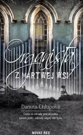 Organista z martwej wsi - Danuta Chlupov