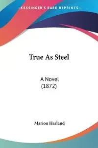 True As Steel - Harland Marion