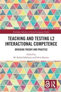 Teaching and Testing L2 Interactional Competence - Salaberry M. Rafael