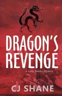 Dragon's Revenge - Shane C. J.