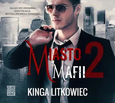 audiobook Miasto mafii 2 - Kinga Litkowiec