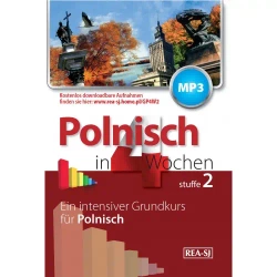 Polnisch in 4 Wochen. Stuffe 2. Ein intensiver Grundkurs fur Polnisch - Marzena Kowalska