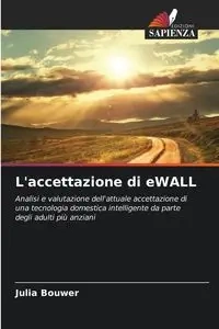 L'accettazione di eWALL - Julia Bouwer