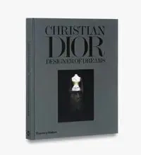 Christian Dior: Designer of Dreams - Florence Müller