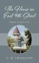 The House on East 4th Street - Swanson C D
