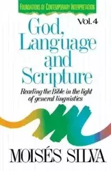 God, Language, and Scripture - Silva Moises