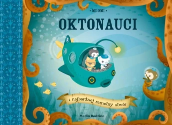 Oktonauci i najbardziej samotny stwór - Meomi, Berenika Medyńska