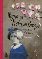 Wojna na pięknym brzegu - Andrzej Grabowski, Joanna Rusinek
