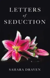 Letters of Seduction - Draven Sahara
