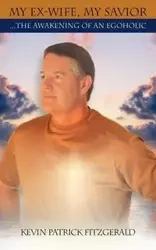 My Ex-Wife, My Savior - Kevin Patrick Fitzgerald