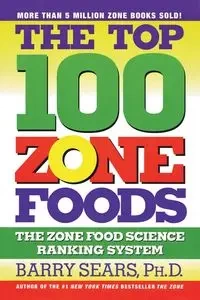 The Top 100 Zone Foods - Barry Sears