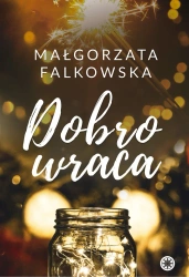 eBook Dobro wraca - Małgorzata Falkowska epub mobi