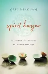 Spirit Hunger - Meacham Gari
