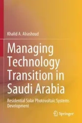 Managing Technology Transition in Saudi Arabia - Alrashoud Khalid A.